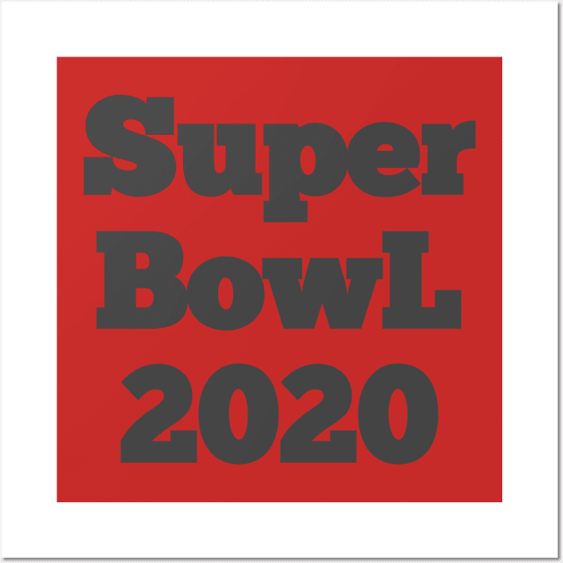 Super Bowl 2020 Tshirt Wall Art by CanCreate